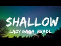 [1 Hour]  Lady Gaga, Bradley Cooper - Shallow (Lyrics) (A Star Is Born Soundtrack)  | Lyrics For Yo
