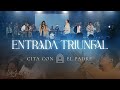 Entrada Triunfal Cita Con El Padre Video Oficial Live