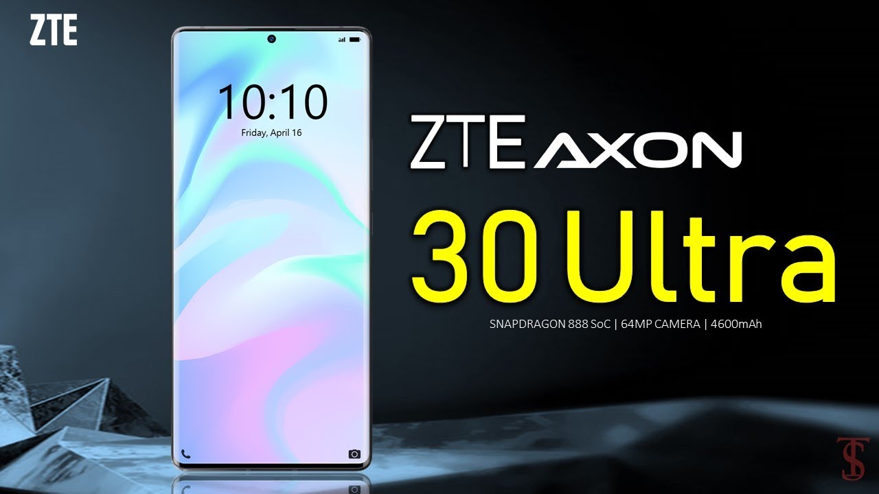 ZTE Axon 30 Ultra Price, Official Look, Design, Specifications, 16GB RAM, Camera, Features