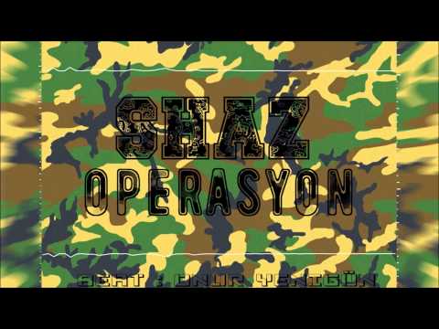 Shaz - Operasyon (Prod.by Onur Yenigün)