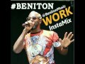 BENITON - WORK REMIX  (OFFICIAL AUDIO)