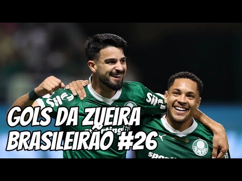 Gols da Zueira 2025 - Brasileirão rodada #26
