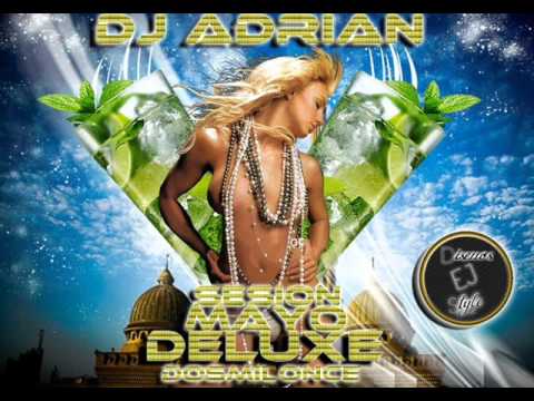 Dj Adrian Sesión mayo deluxe 2011