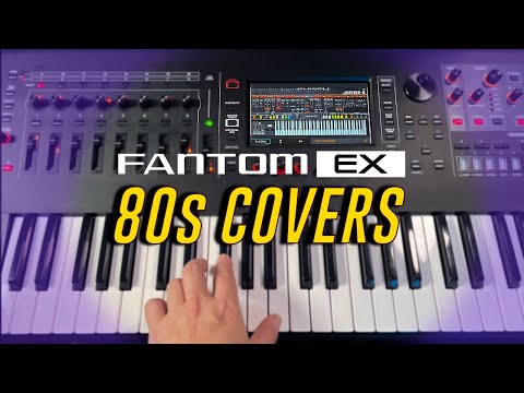 Fantom EX 80s Covers | Keyboard Synth Cover Sounds Eighties