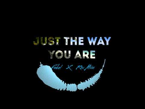 Rex Atirai x Fiakal - Just The Way You Are (Audio)
