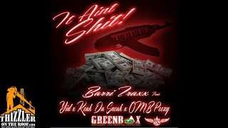 YID x Keak Da Sneak x OMB Peezy - It Ain't Shit [Prod. Barri Traxx] [Thizzler.com Exclusive]