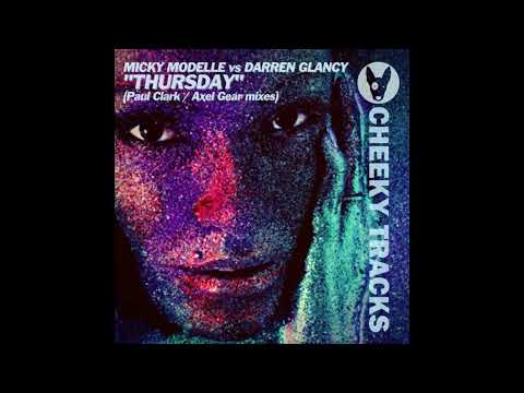 Micky Modelle Vs Darren Glancy - Thursday (Paul Clark Remix) ( UK Bounce )