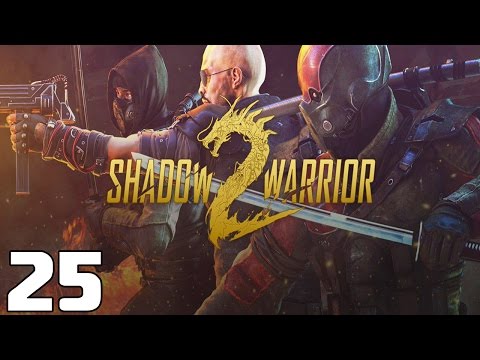 Shadow Warrior 2 Playthrough No Commentary Part 25: All Main/Story & Side Mission 100% Completion