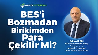 @hdifibaemeklilik  Bozmadan Birikimden Para Çekilir Mi? | Erhan İleri Yorumluyor