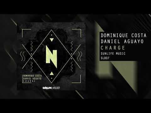 Dominique Costa & Daniel Aguayo - Charge (Original Mix)