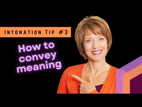 Intonation Tip #3: How to Convey Meaning