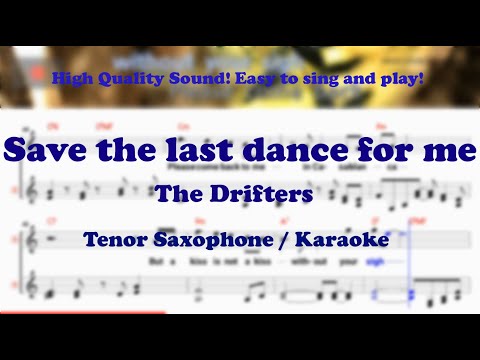 Save the last dance for me - The Drifters (Tenor/Soprano Saxophone Sheet Music F Key /Karaoke /Easy)