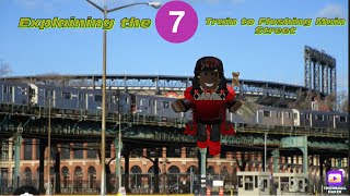 Explaining the 7 train to Flushing Main Street 