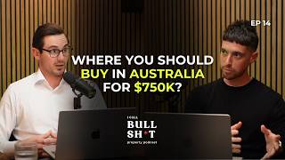 Where You Should Buy In Australia for $750k? | Ep 14