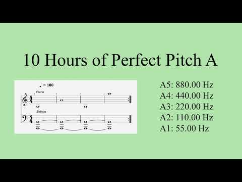 10 Hours of Perfect Pitch A