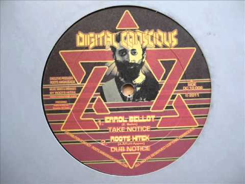 10" Side A: 1. Errol Bellot - Take Notice / 2. Roots Hitek - Dub Notice