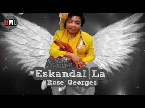 Rose Georges _ Eskandal La Genyen Pou l Pete ( Bèl Mizik Levanjil ) HAITIAN GOSPEL SONF 2020