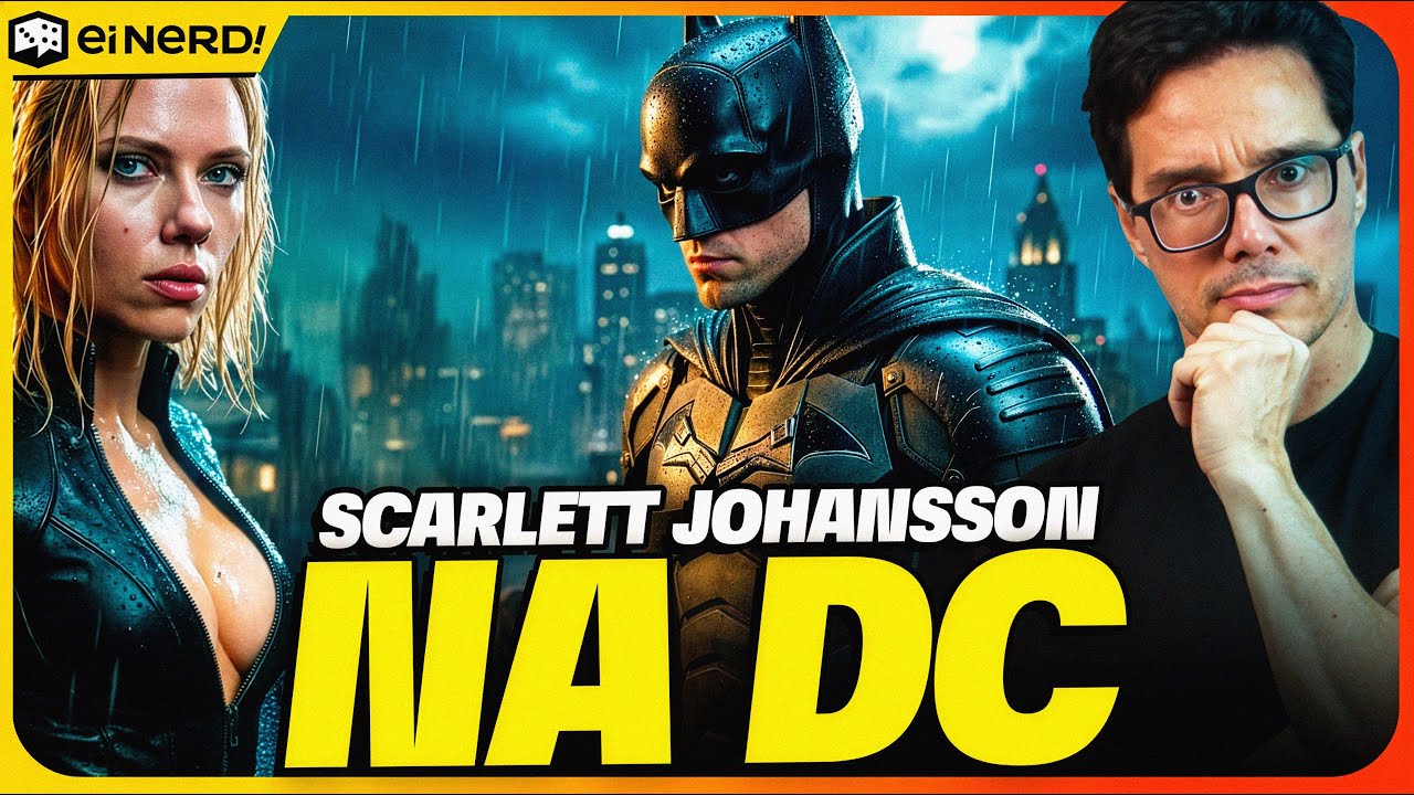 SCARLETT JOHANSSON É A VILÃ DE THE BATMAN 2?