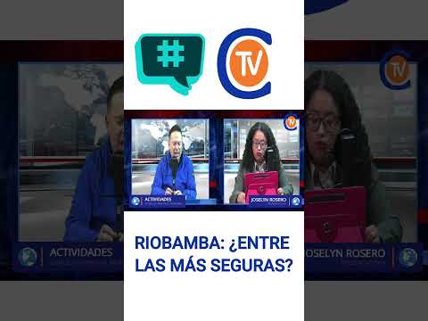 ¿Es Riobamba realmente la ciudad más segura de Ecuador?