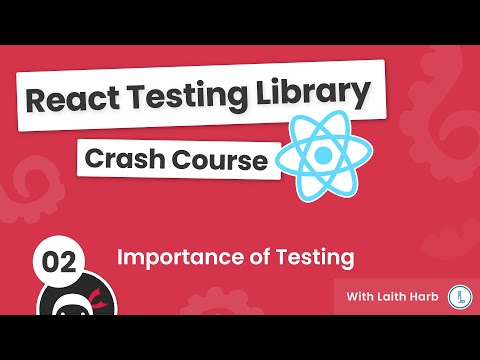 React Testing Library Tutorial 2 The Importance of Testing