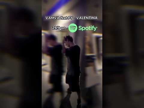 #VALENTINA ft. FY out on all digital stores: https://orcd.co/vamva_fy_valentina 🔥 #FY #Vamva #Shorts