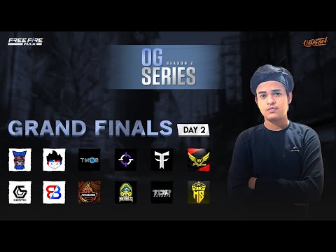 OG SERIES | GRAND FINAL DAY 2 FT.TSG, EU, TWOB, TM, MT, BB, ETC.