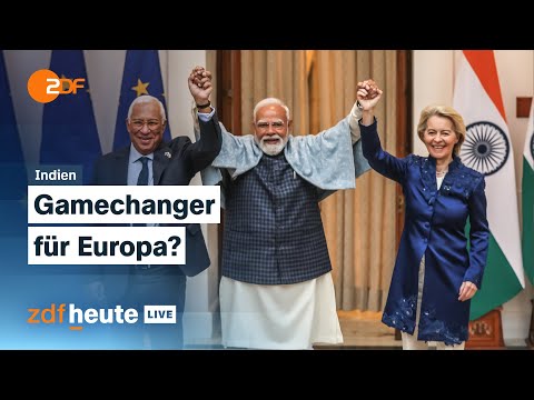 Freihandelsabkommen im Check – warum die EU auf Indien setzt und was der Deal bringt | ZDFheute live