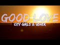 City Girls Usher Good Love Clean Lyrics Lyric Video 4k Video