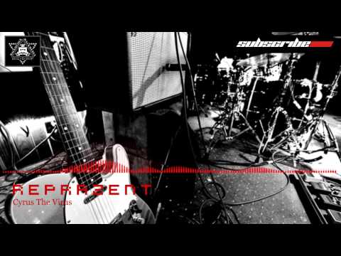 REPRAZENT -  Cyrus The Virus