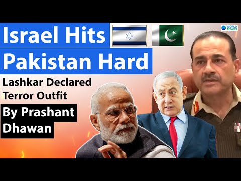 Israel Hits Pakistan Hard for India | Lashkar Declared Terror Outfit | Should India help Israel too?