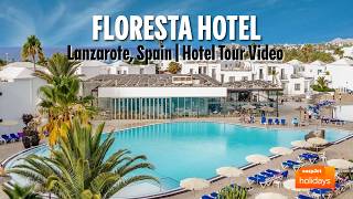 Floresta Hotel - Lanzarote, Spain | Hotel Tour Video