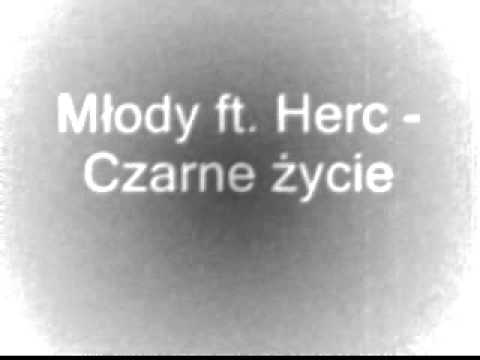Młody ft. Herc - Czarne życie