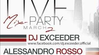 Dj Exceeder & Alessandro Rosso - LiveMIX @Royal Club & Lounge Iclod, Cluj (2 Martie 2013)