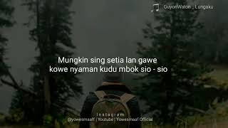 Download lagu Story w.a keren - lagu guyon waton lungaku mp3