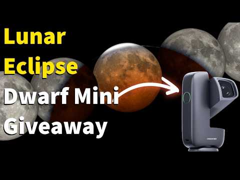How to See and Photograph Tomorrow's Deep Partial Lunar Eclipse (+Dwarf Mini Giveaway!)