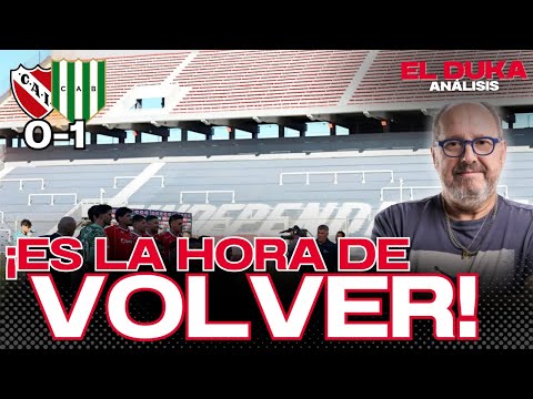 IT'S TIME TO COME BACK! - Independiente vs Banfield (0-1) - ELDUKA
