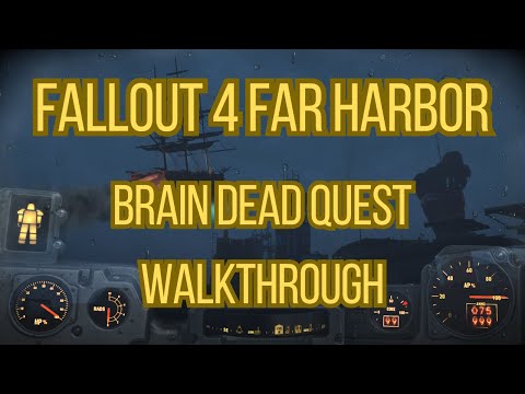 Fallout 4 Far Harbor Brain Dead Quest Walkthrough