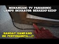 Cara Menangani Tv Panasonic Lampu Indikator Berkedip Kedip