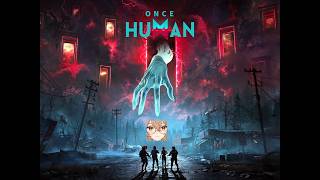 [ONCE HUMAN] But Twice Shy, it's out on Consoles, lets catch an eye #sponsored