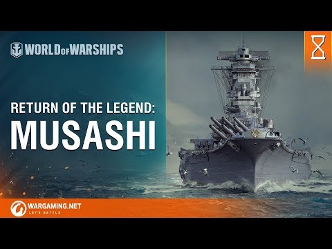 World of Warships - Return of the Legend: Musashi