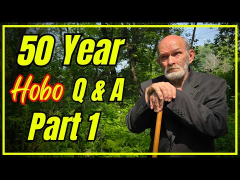 50 Years as a Hobo – Survival Stories & Q&A Part 1