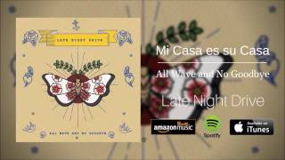 Late Night Drive - Mi Casa es su Casa