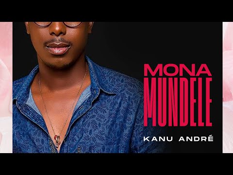 Mona Mundele - Kanu André