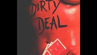 dirty deal-to hell and back again