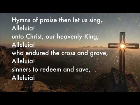 Jesus Christ is Risen Today*  |  Hymn 207