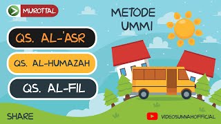 Download lagu MUROTTAL ANAK - SURAH AL-ASR, SURAH AL-HUMAZAH, SURAH AL-FIL METODE UMMI MERDU DAN MUDAH DIULANG 5X mp3 Download lagu MUROTTAL ANAK - SURAH AL-ASR, SURAH AL-HUMAZAH, SURAH AL-FIL METODE UMMI MERDU DAN MUDAH DIULANG 5X mp3