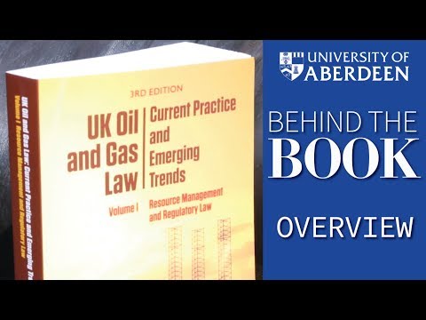 Volume 1: UK Oil and Gas Law: Current Practice and Emerging Trends - Behind the Book