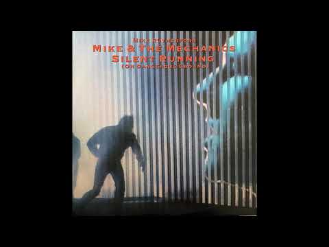 Mike & The Mechanics   Silent Running (Extended Version) HQ