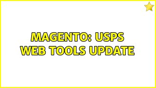 Magento: USPS Web Tools Update