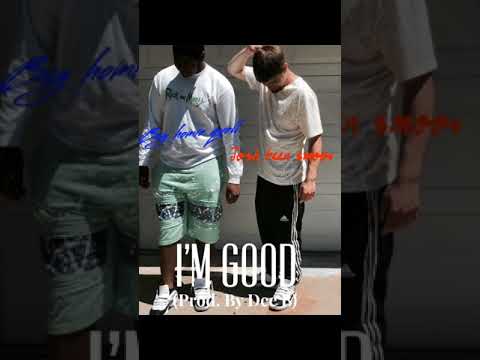 BIG HOMIE QUELL I'M GOOD ft. Josh been smoov (Prod. Dee B)